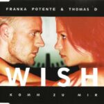Wish (Komm zu mir) (feat. Franka Potente)